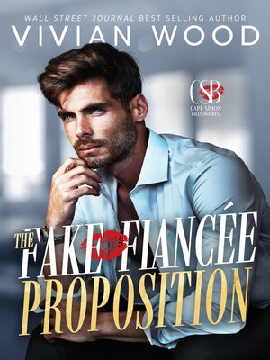 cover image of The Fake Fiancée Proposition
